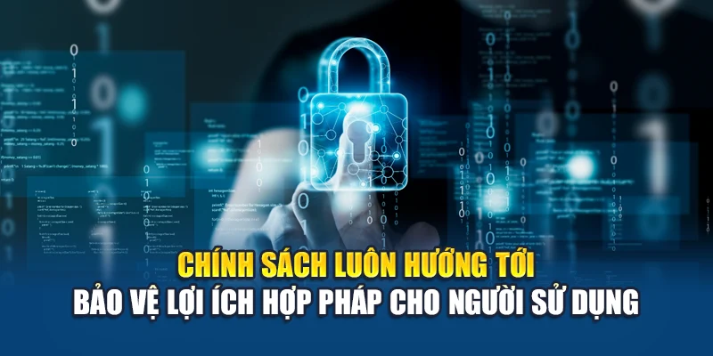 Chính Sách Bảo Mật W88 Đảm Bảo An Toàn Tuyệt Đối Cho Dữ Liệu 4 Chính sách luôn hướng tới bảo vệ lợi ích hợp pháp cho người sử dụng