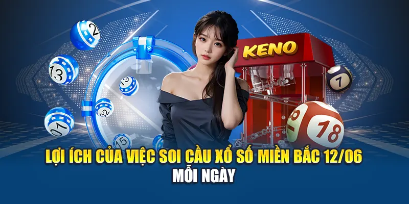 Soi Cầu Xổ Số Miền Bắc 12/06 – Cơ Hội Dự Đoán Cùng W88 2 Lợi ích của việc soi cầu xổ số miền Bắc 12/06 mỗi ngày