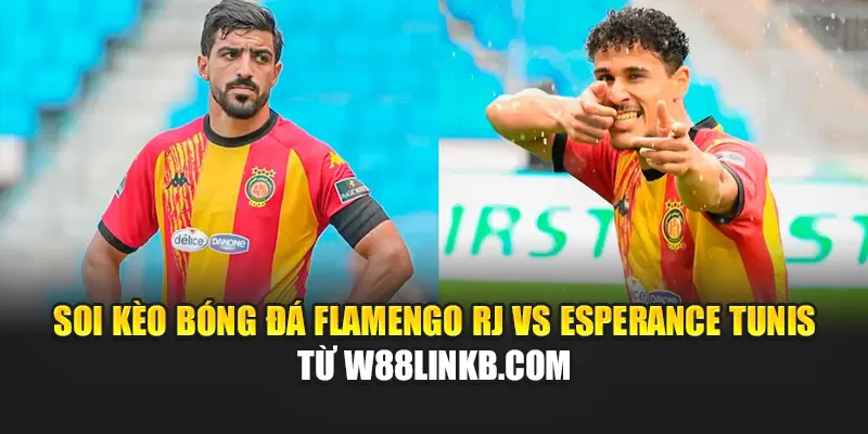 Soi Kèo Bóng Đá Flamengo RJ Vs Esperance Tunis Từ germanium.us.com