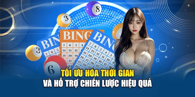 Tối ưu hóa thời gian và hỗ trợ chiến lược hiệu quả