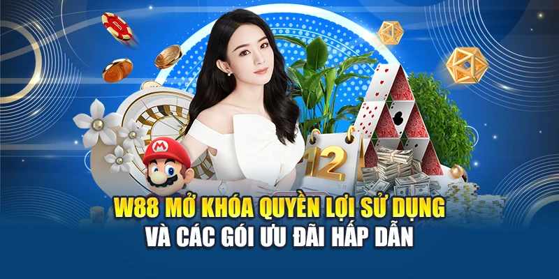 Đăng Ký W88 3 W88 mở khóa quyền lợi sử dụng và các gói ưu đãi hấp dẫn
